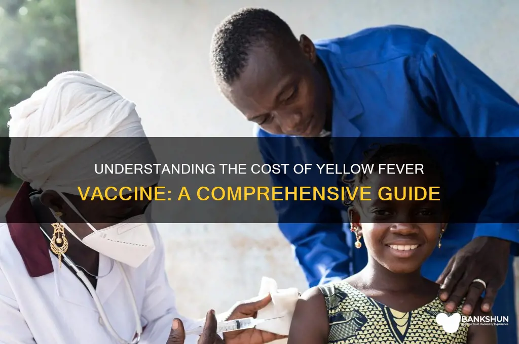 what is cost of yellow fever vaccine
