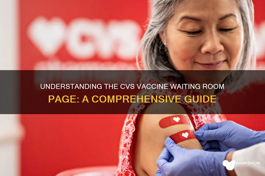what is cvs vaccine waiting room page