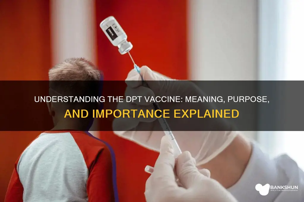 what is d meaning of dpt vaccine