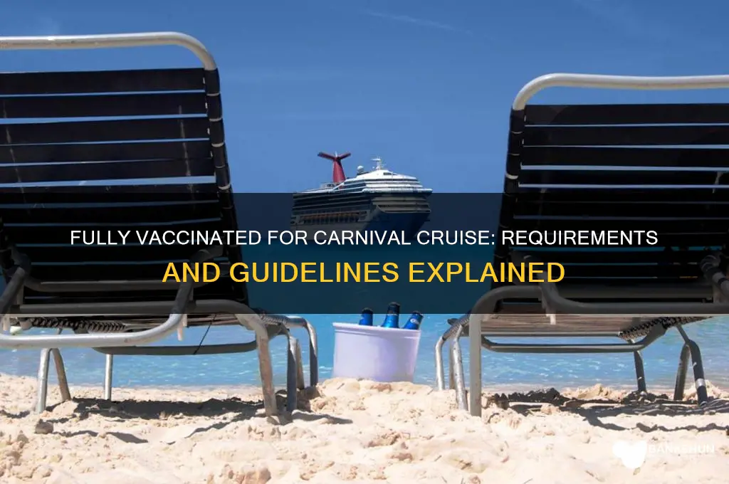 what is fully vaccinated for carnival cruise