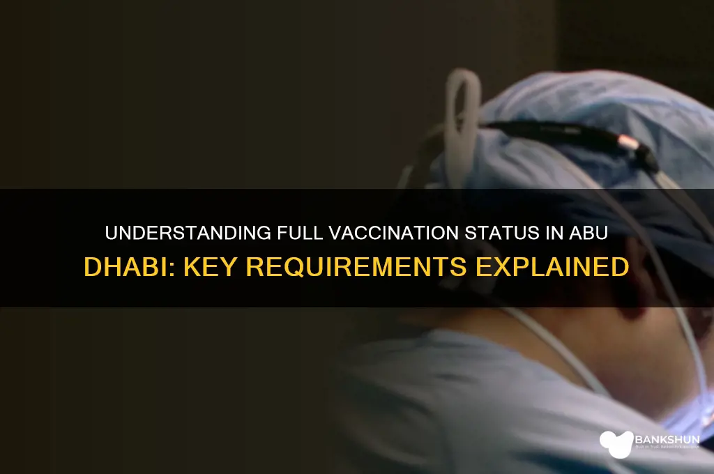 what is fully vaccinated in abu dhabi