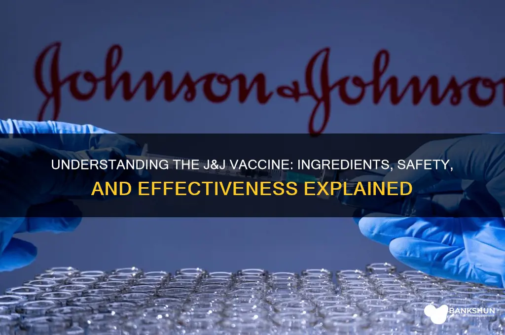 what is in j and j vaccine