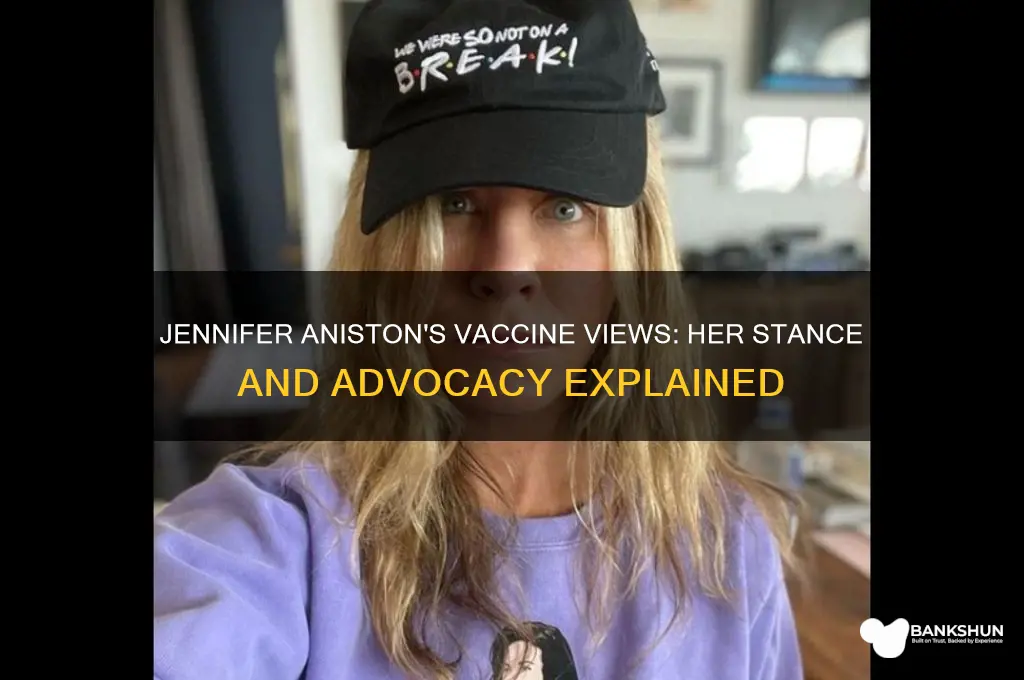 what is jennifer aniston stance on vaccine