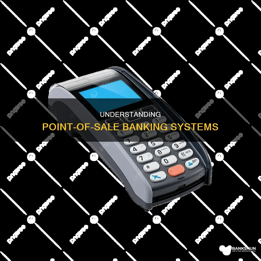what is point of sale in banking