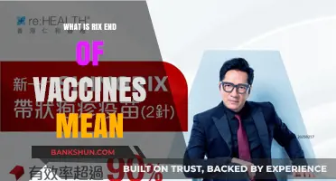 Understanding the Rix End of Vaccines: What Does It Mean?