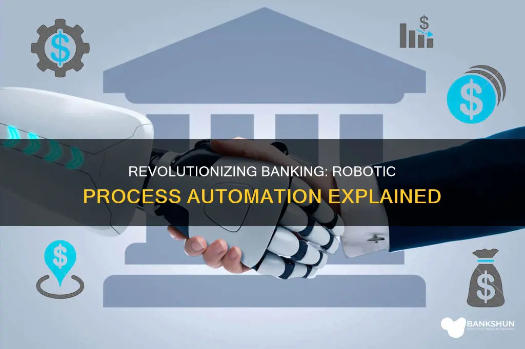 what is robotic process automation in banking