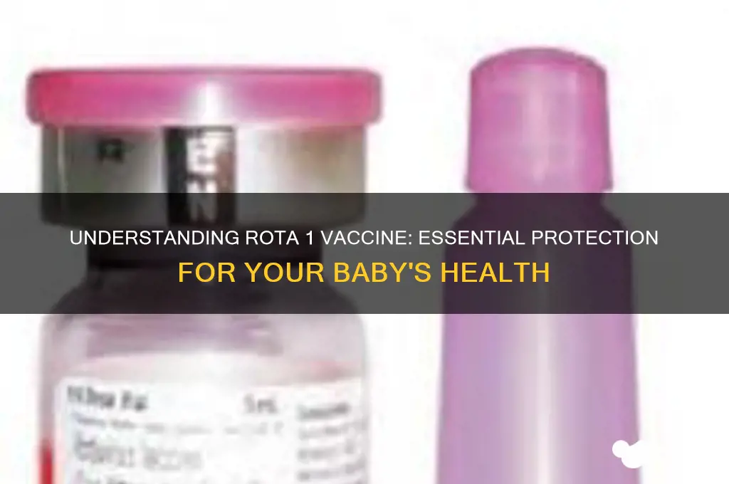 what is rota 1 vaccine for babies