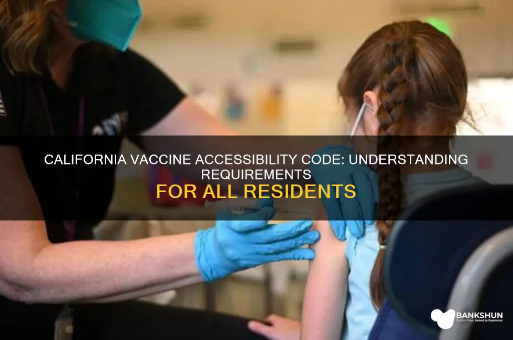 what is the accessibility code california vaccine
