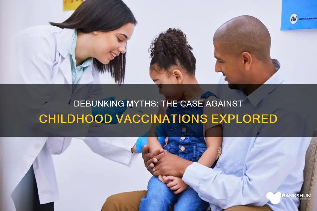 what is the argument against childhood vaccinations
