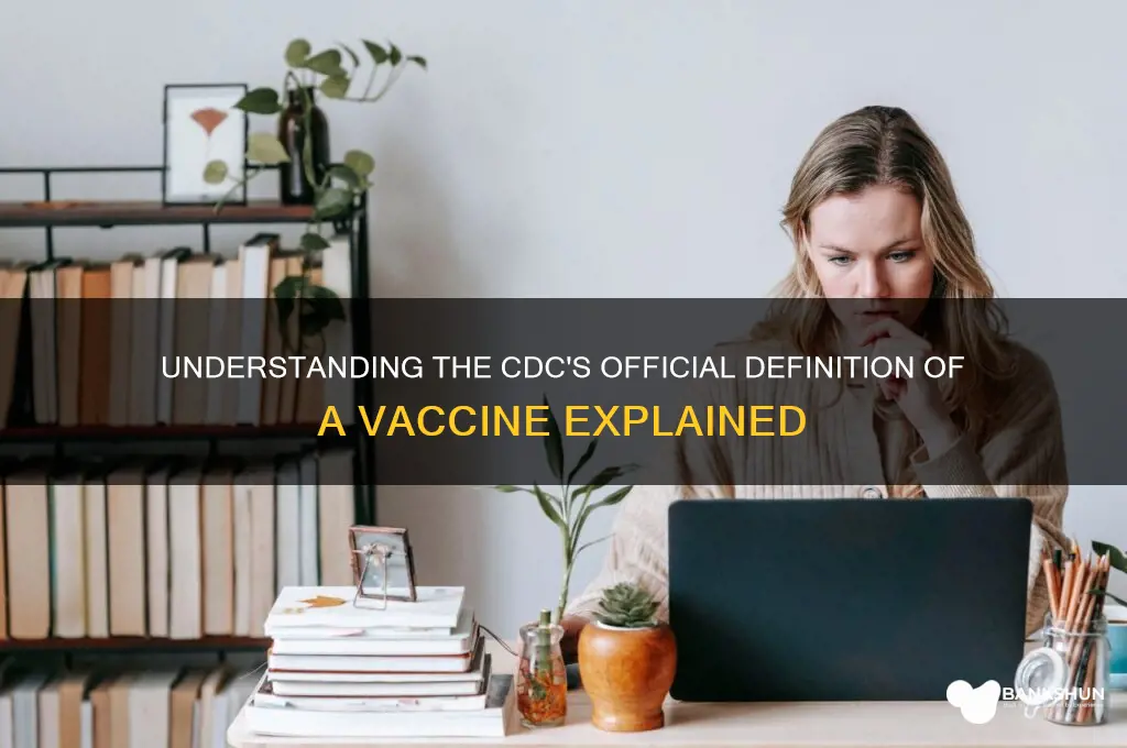what is the cdc definition of vaccine