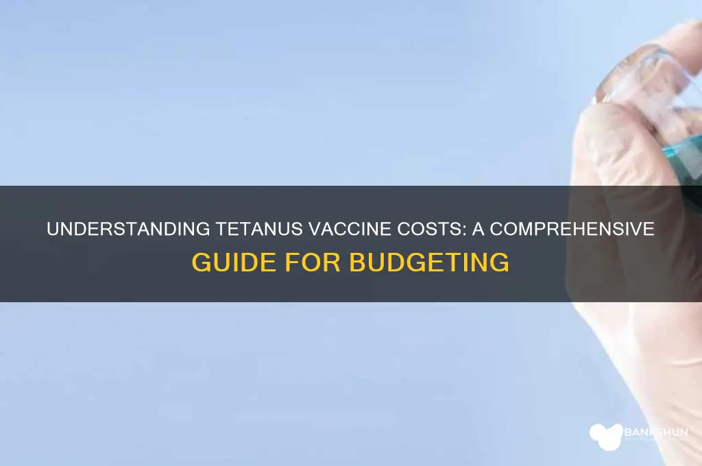 what is the cost of tetanus vaccine