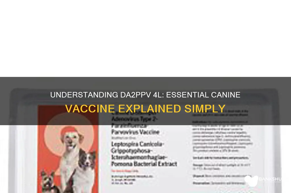what is the da2ppv 4l vaccine for