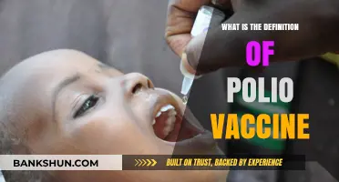 Understanding Polio Vaccine: Definition, Purpose, and Importance Explained