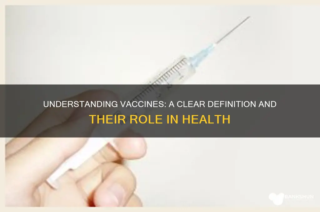 what is the defintion of a vaccine