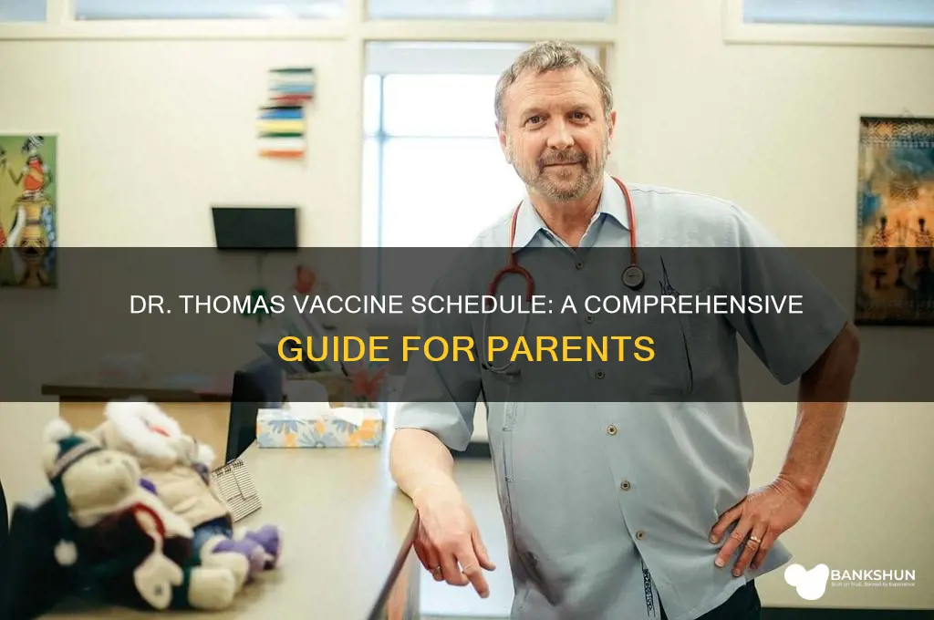 what is the dr thomas vaccine schedule