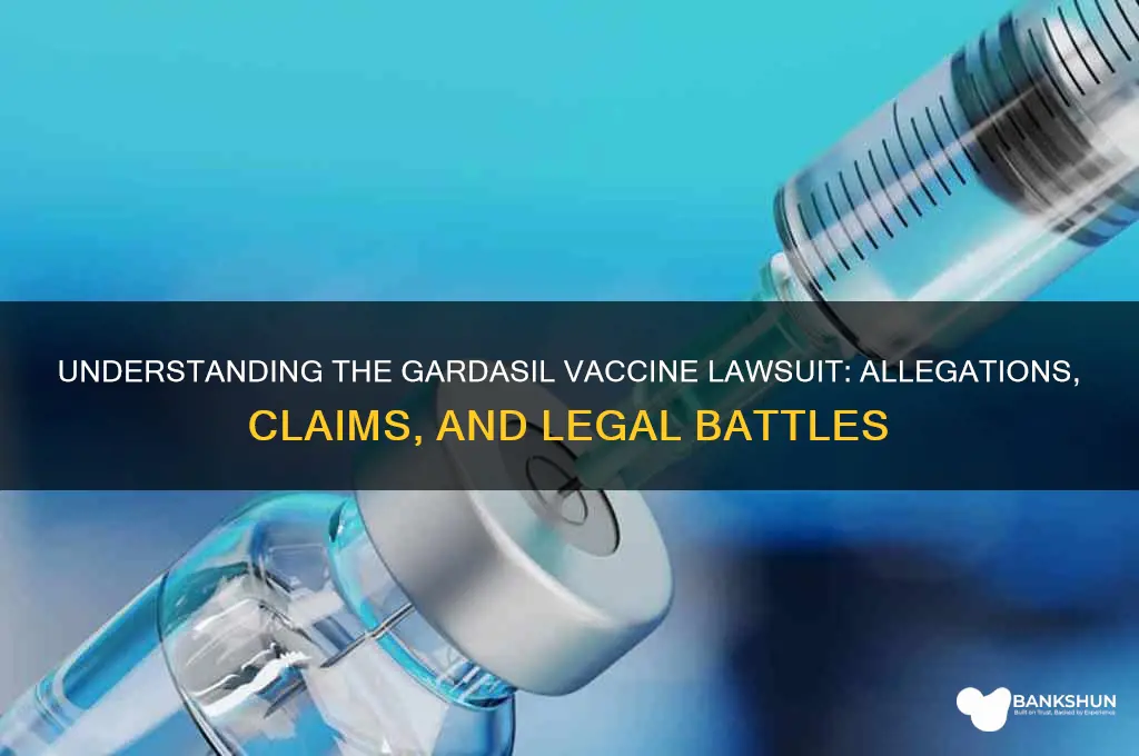 what is the gardasil vaccine lawsuit about