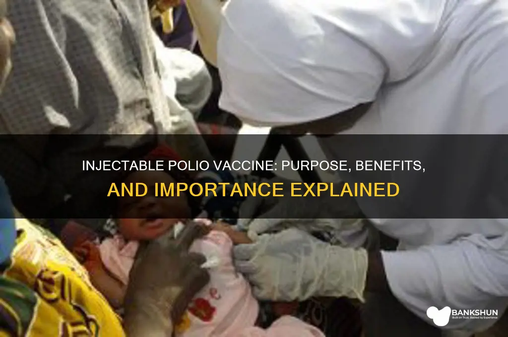 what is the injectable polio vaccine for