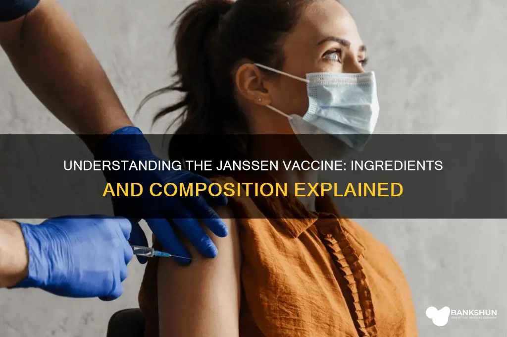 what is the janssen vaccine made of