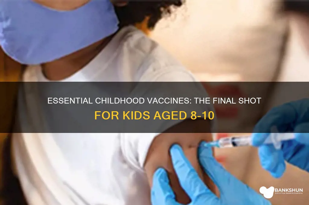 what is the last vaccine for kids