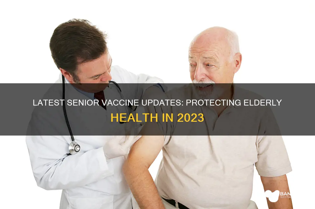 what is the latest vaccine for seniors
