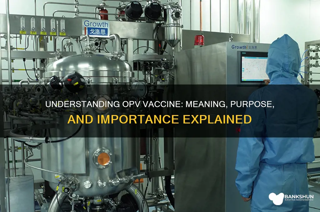 what is the meaning of opv vaccine