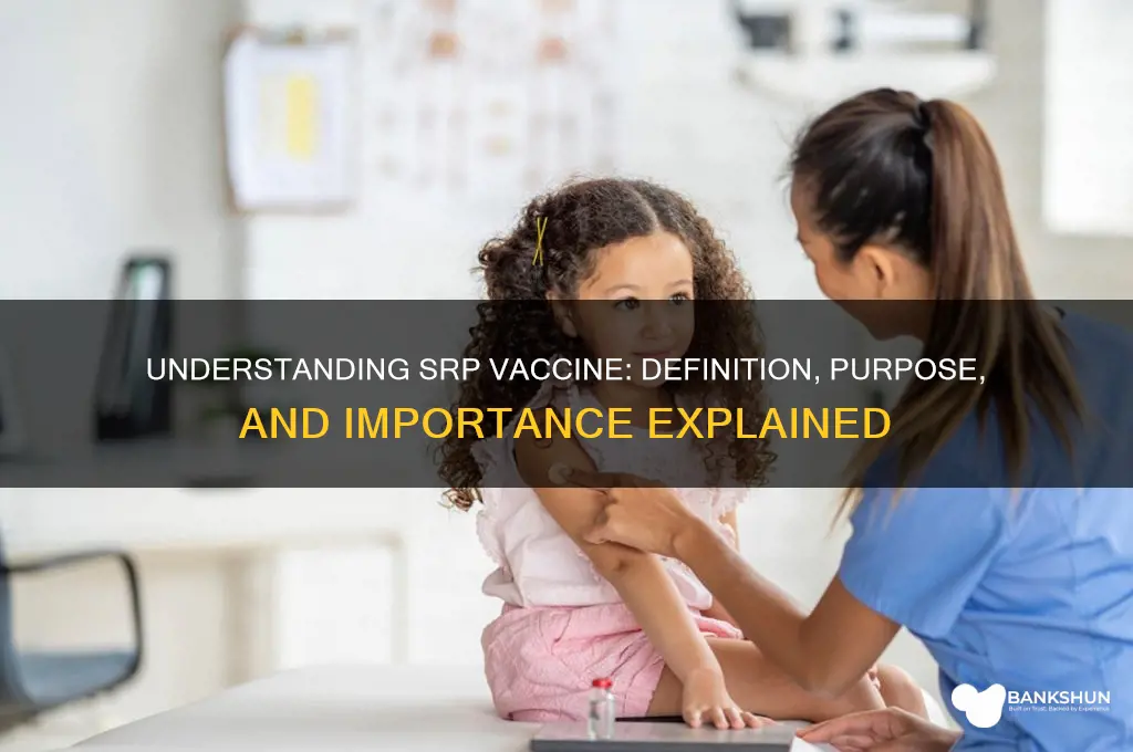 what is the meaning of srp vaccine