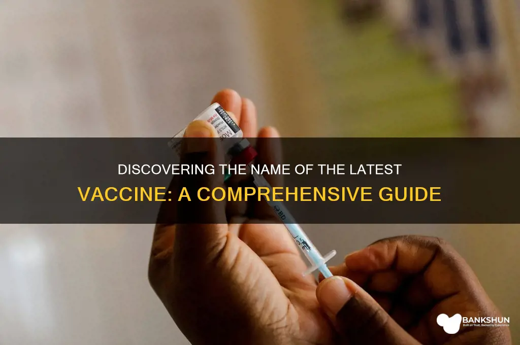 what is the name of new vaccine