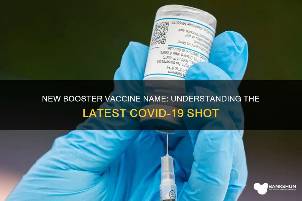 what is the new booster vaccine called