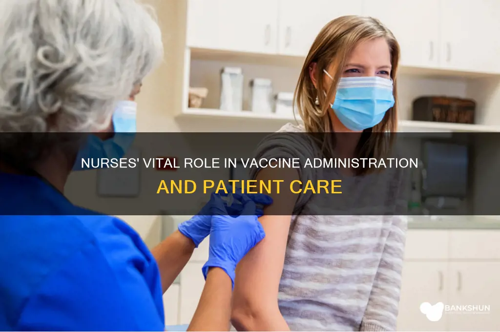what is the nurses role during vaccines
