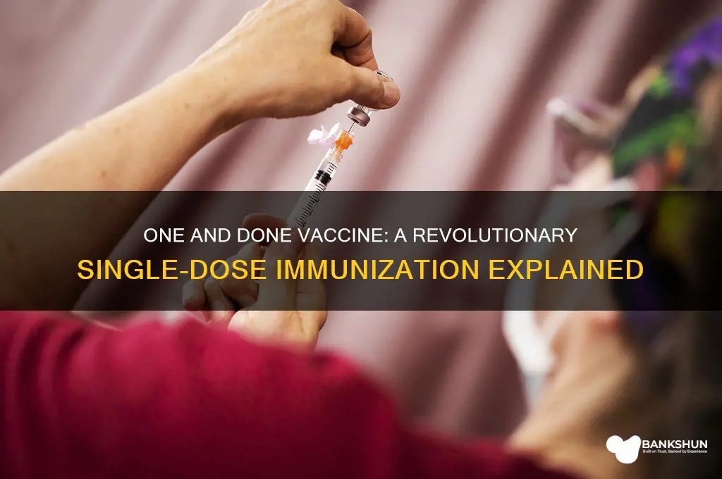 what is the one and done vaccine