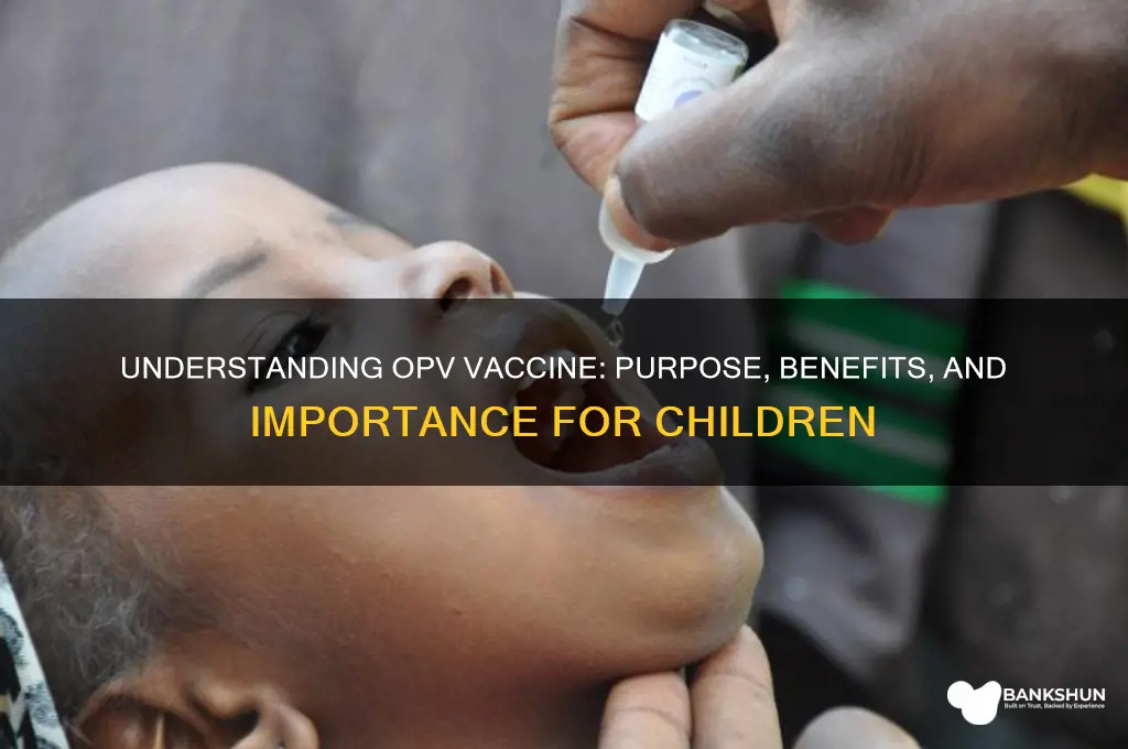 what is the purpose of opv vaccine