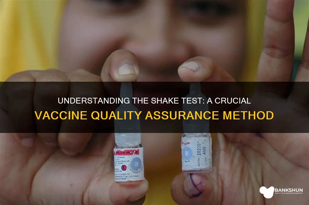 what is the shake test for vaccine