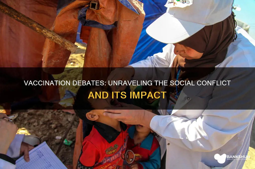 what is the social conflict about vaccinations