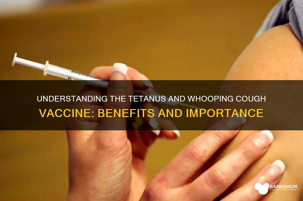 what is the tetanus whooping cough vaccine