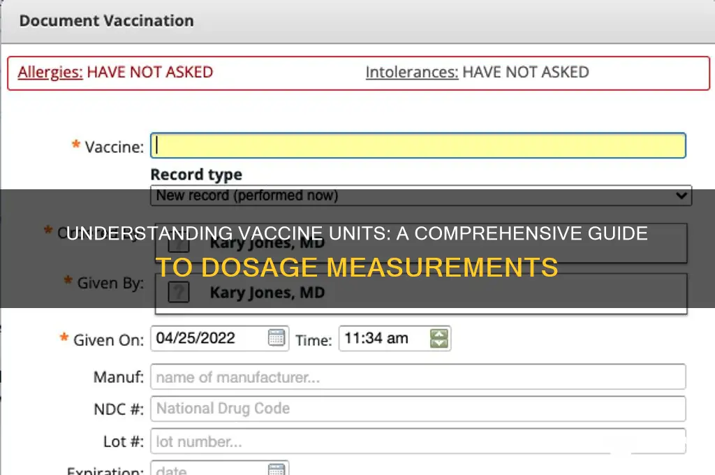 what is the unit for a vaccine
