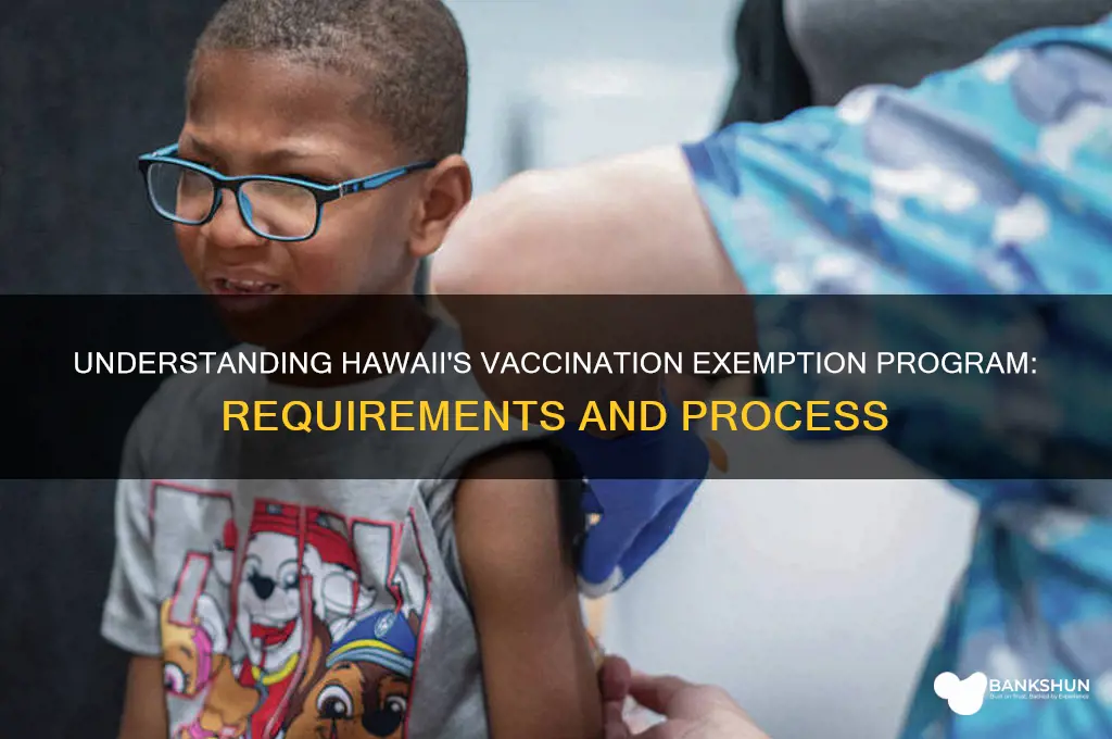 what is the vaccination exemption program hawaii