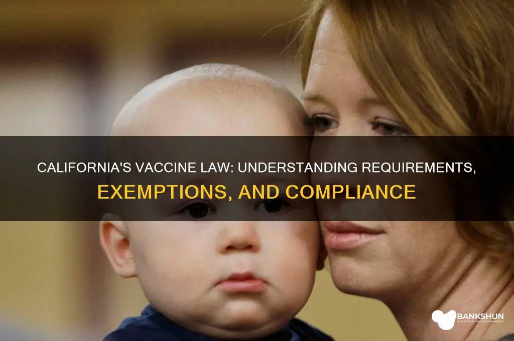 what is the vaccine law for california