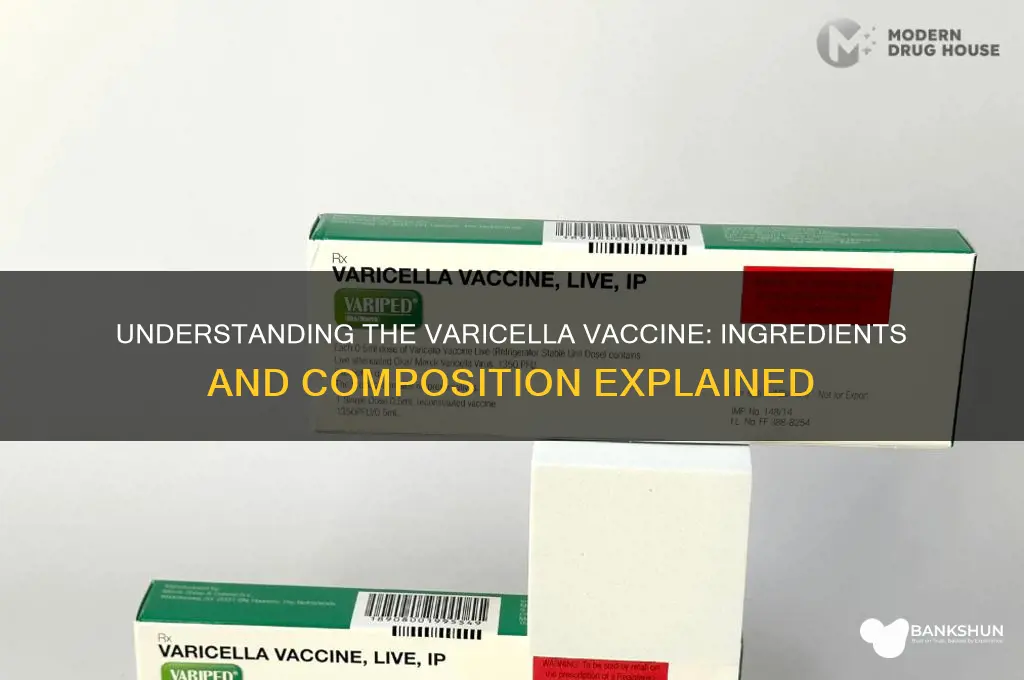 what is the varicella vaccine made of