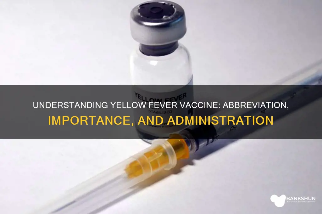 what is the yellow fever vaccine abbreviation