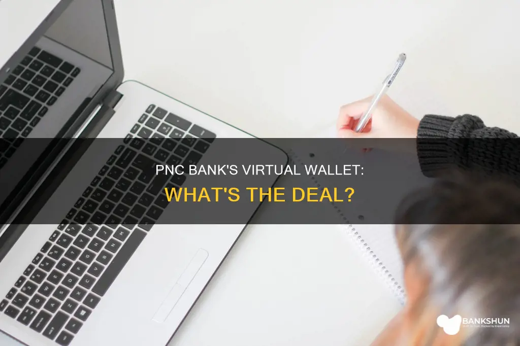 what is virtual wallet from pnc bank