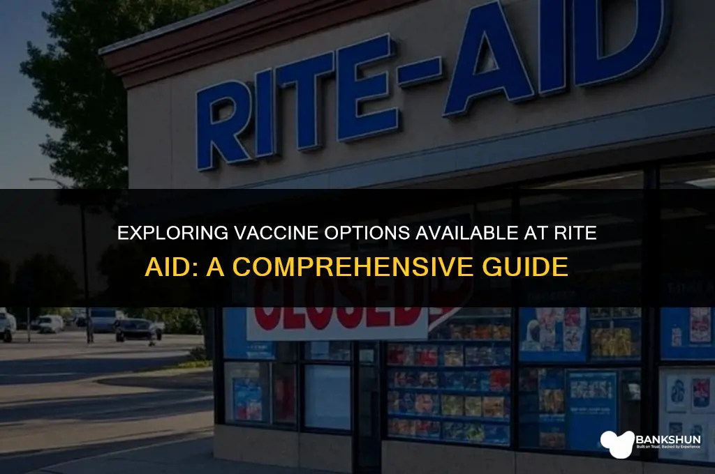 what kind of vaccine at rite aid