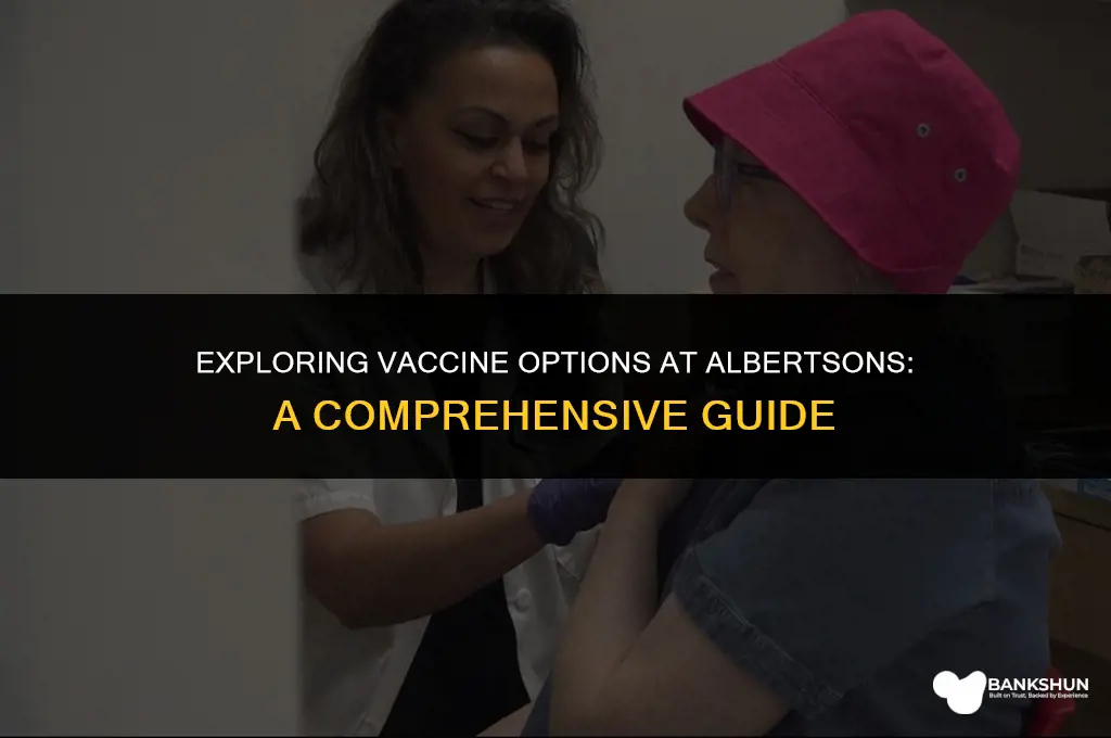 what kind of vaccine does albertsons have