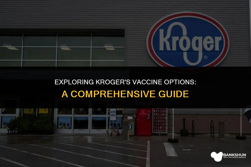 what kind of vaccine does kroger have