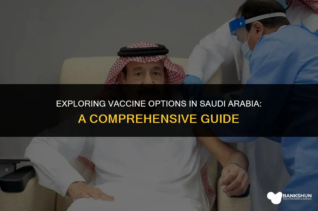 what kind of vaccine in saudi arabia