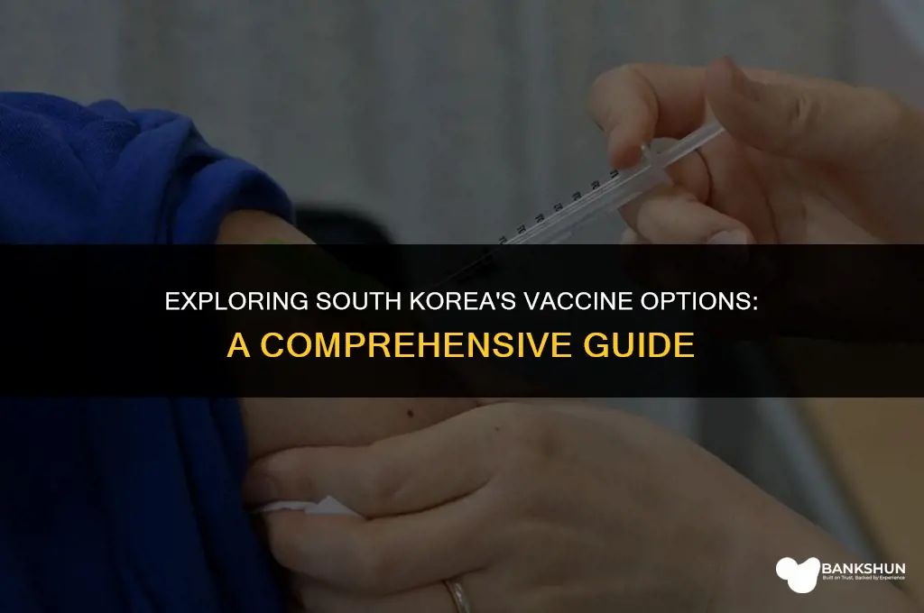 what kind of vaccine in south korea