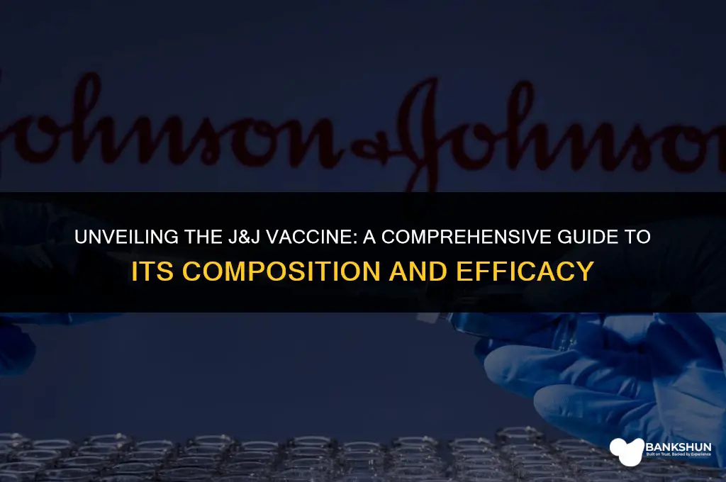 what kind of vaccine is j & j