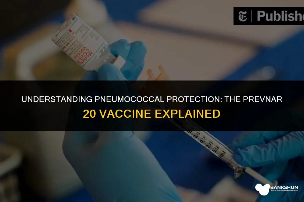what kind of vaccine is prevnar 20