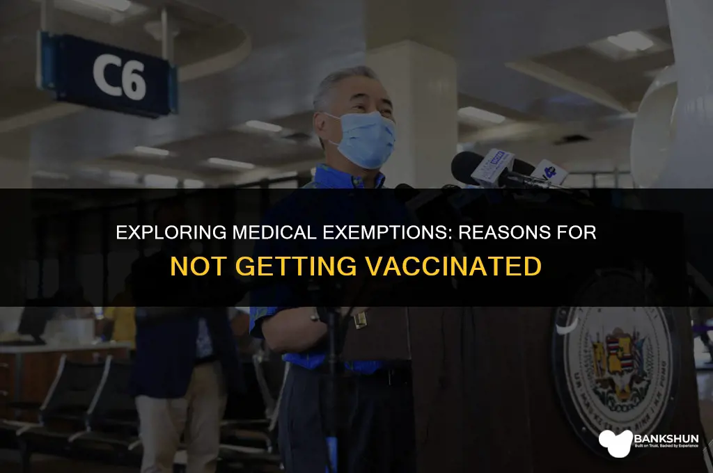 what medical reason for not being vaccinated