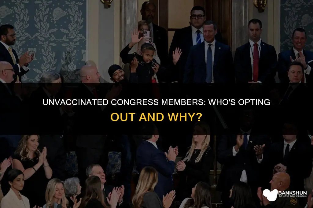 what members of congress are not vaccinated