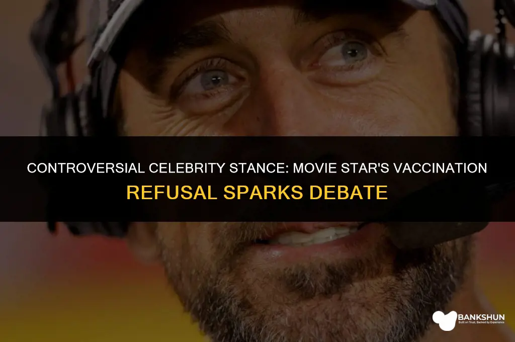 what movie star does not want vaccinations